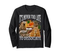 Never Too Late to Dissociate Funny Capybara Meme Bootleg Y2K Long Sleeve T-Shirt