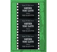 Never Too Late To Mend