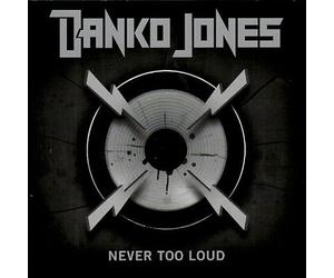 Never Too Loud by Danko Jones (CD, 2017)