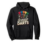 Never Too Many Darts - Fun Dart Player Design Pullover Hoodie