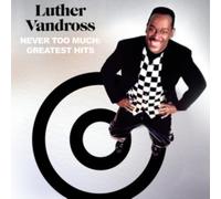 Never Too Much: Greatest Hits [VINYL]