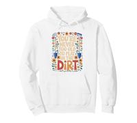 Never Too Old to Play in the Dirt Gardening Design Pullover Hoodie