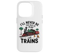 Never Too Old to Play with Trains! Enthusiasts Model Train Case for iPhone 14 Pro