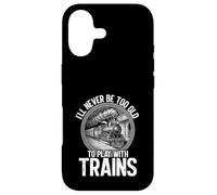 Never Too Old To Play With Trains Model Railroader Case for iPhone 17
