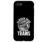 Never Too Old To Play With Trains Model Railroader Case for iPhone SE (2020) / 7/8