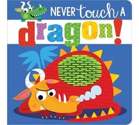 Never Touch a Dragon: (Never Touch)