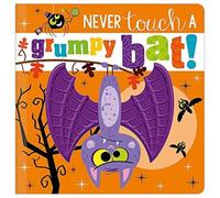 Never Touch a Grumpy Bat!: (Never Touch)
