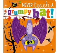 Never Touch a Grumpy Bat! Touch and Feel Board Book
