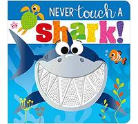 Never Touch a Shark!: (Never Touch)