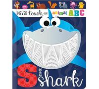 Never Touch an Animal ABC: S is for Shark