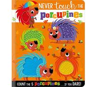 Never Touch the Porcupines