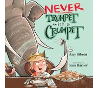 Never Trumpet With A Crumpet