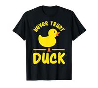 Never Trust A Duck - Funny Rubber Duck Gift T-Shirt