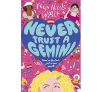 Never Trust a Gemini : Hilarious LGBTQ YA rom com about an astrology obsessed teen girl who has to choose between her horoscope and her heart