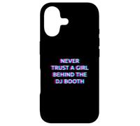 Never Trust A Girl Behind The DJ Booth Funny Rave Festival Case for iPhone 17