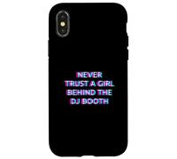 Never Trust A Girl Behind The DJ Booth Funny Rave Festival Case for iPhone X/XS