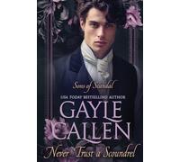 Never Trust a Scoundrel: 1 (Sons of Scandal)