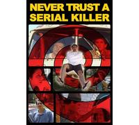 Never Trust a Serial Killer [DVD] [Region 1] [US Import] [NTSC]