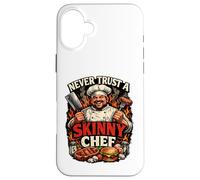 Never Trust a Skinny Chef Funny Dad BBQ Cook Grilling Case for iPhone 16 Plus