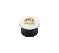 Never Trust an Atom Funny Chemistry Pun Science Teacher Gift PopSockets Adhesive PopGrip