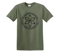 Never Trust an Atom They Make Up Everything Men's T-Shirt Science Gift Funny Top Tee(Military Green,M)