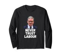 Never trust Labour Keir Starmer Long Sleeve T-Shirt