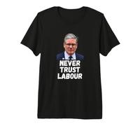 Never Trust Labour Keir Starmer Premium T-Shirt
