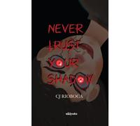 Never Trust Your Shadow (Edition1)