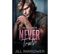 Never Truth: A Mafia Bodyguard Romance: 2 (The Five Families)