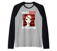 Never Try A Redhead Not If You Enjoy Living Redhead Humor Raglan Baseball Tee