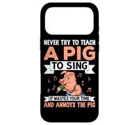 Never Try To Teach A Pig To Sing It Wastes Your Time And Ann Case for iPhone 17 Pro Max