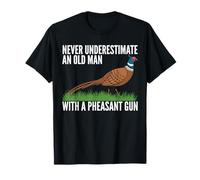 Never Undererstimate An Old Man With A Pheasant Gun T-Shirt