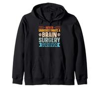Never Underestimate A Brain Surgery Survivor Zip Hoodie