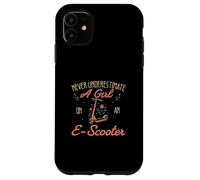 Never Underestimate A Girl On An E-Scooter Cool Ebike Driver Case for iPhone 11