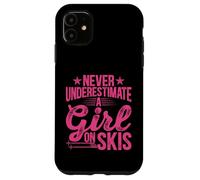 Never Underestimate a Girl on Skis Funny Skiing Women Girls Case for iPhone 11