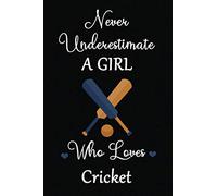 Never underestimate a girl who loves cricket: cricket notebook, cricket lover gifts, novelty cricket gifts, Cute Cricket lined Notebook for man, women and Kids, 6" x 9" Inches, 120 pages.