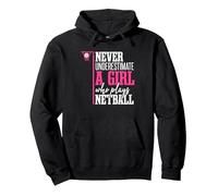 Never Underestimate A Girl Who Plays Netball Pullover Hoodie, Adult Unisex, Black, Medium