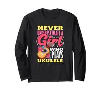 Never Underestimate A Girl Who Plays Ukulele Long Sleeve T-Shirt