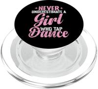 Never Underestimate a Girl Who Tap Dance Statement PopSockets PopGrip for MagSafe