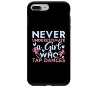 Never Underestimate A Girl Who Tap Dances Tap Dancing Case for iPhone 7 Plus/8 Plus