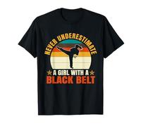 Never Underestimate A Girl With A Black Belt T-Shirt
