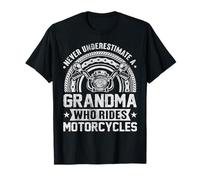 Never Underestimate A Grandma Who Rides Motorcycles Lady T-Shirt