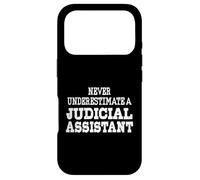 Never Underestimate A Judicial Assistant Funny Law Clerk Case for iPhone 17 Pro