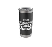 Never Underestimate A Judicial Assistant Funny Law Clerk Stainless Steel Insulated Tumbler