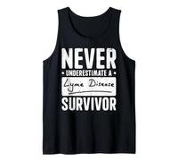 Never Underestimate a Lyme Disease Survivor Tank Top