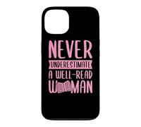 Never Underestimate A Well-Read Woman Feminist Literacy Case for iPhone 13