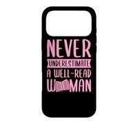 Never Underestimate A Well-Read Woman Feminist Literacy Case for iPhone 17 Pro Max