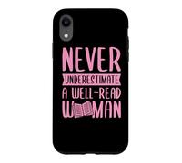Never Underestimate A Well-Read Woman Feminist Literacy Case for iPhone XR