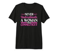 Never Underestimate a Woman from Connecticut Premium T-Shirt