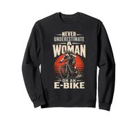 Never Underestimate A Woman On An Electric MTB Sweatshirt